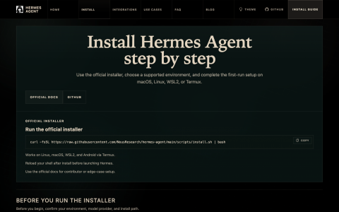 我把 Hermes Agent 安装路径单独整理成了一页：从环境选择到 first-run setup